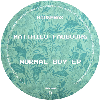 Matthieu Faubourg - The Normal Boy EP - Housewax