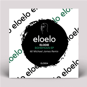 ELODIE - Bohemian EP - Eloelo Recordings