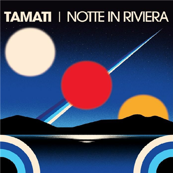 Tamati - Notte In Riviera (incl Franz Scala, Sparkling Attitude, Gledd remixes) - Saint Wax