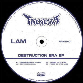 LAM - Destruction Era - fRENÉTIKA rECORDS