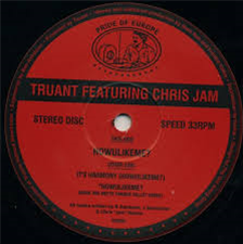 Truant Featuring Chris Jam – Howulikeme? - Pride Of Europe