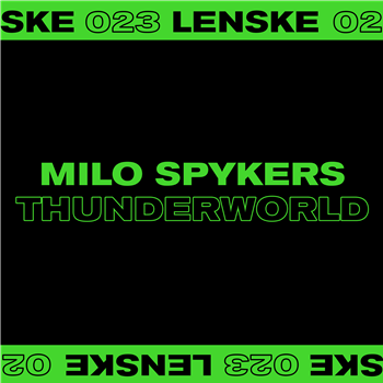 MILO SPYKERS - THUNDERWORLD EP - LENSKE