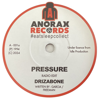 Drizabone - Pressure (Incl. Nu-Solution AKA Roger Sanchez Remix) - ANORAX RECORDS