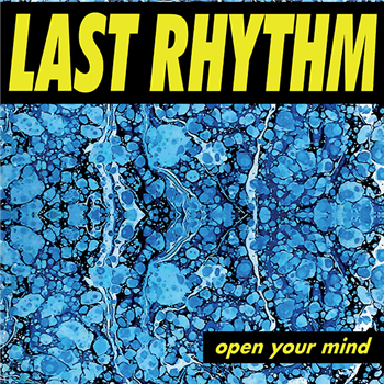 LAST RHYTHM - Open Your Mind - Groovin Recordings