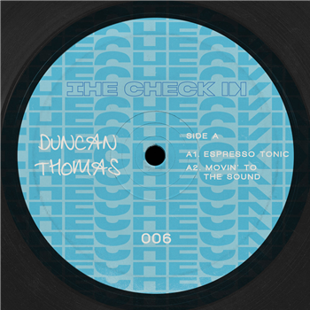 Duncan Thomas - The Check In 006 EP - The Check In