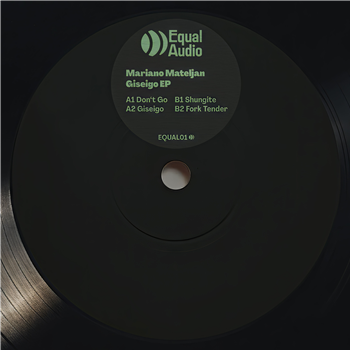 Mariano Mateljan - Giseigo EP - Equal Audio