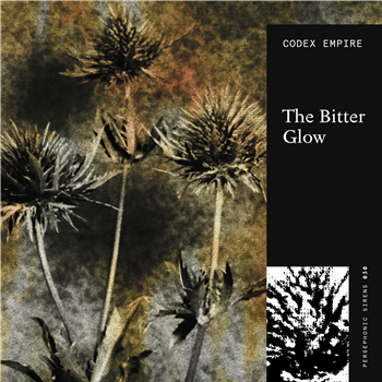 Codex Empire - The Bitter Glow LP - 2x12" - Persephonic Sirens