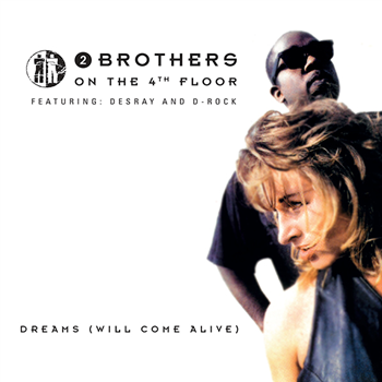 2 Brothers On The 4th Floor ft. DesRay And D-Rock - Dreams (Will Come Alive) - Dance On The Beat