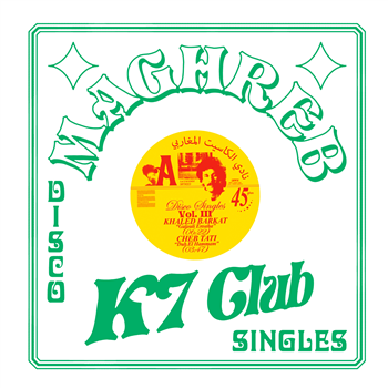 Khaled Barkat - Maghreb K7 Club - Disco Singles Vol. 3 - Les Disques Bongo Joe