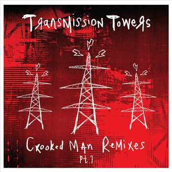 TRANSMISSION TOWERS - CROOKED MAN REMIXES PT.1 - Mr Bongo