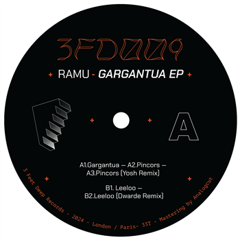 Ramu Gargantua EP (Remixes from Yosh & Dwarde)  - 3 Feet Deep