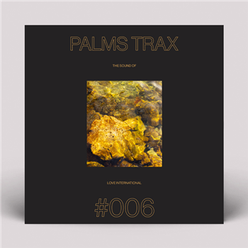 Palm Trax presents…Various Artists - The Sound of Love International #006 - 2x12" - LOVE INTERNATIONAL X TEST PRESSING