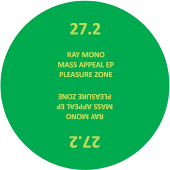 Ray Mono - Mass Appeal EP - PLEASURE ZONE