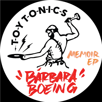 Bárbara Boeing - Memoir EP - TOY TONICS