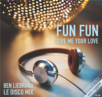 Fun Fun - Give Me Your Love (Ben Liebrand Le Disco Mix) - High Fashion Music