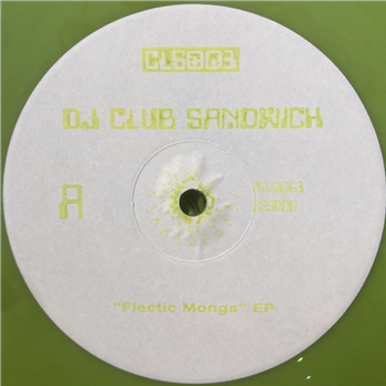 DJ Club Sandwich - Flectic Mongs EP - Citra Lab Sounds