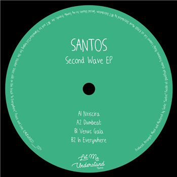 Santos – Second Wave EP - Let Me Understand Records