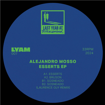 Alejandro Mosso - ESSERT EP - LYAM