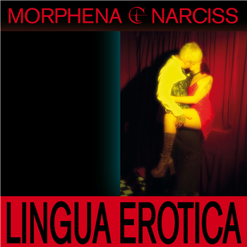 Morphena & Narciss - Lingua Erotica EP - Running Back