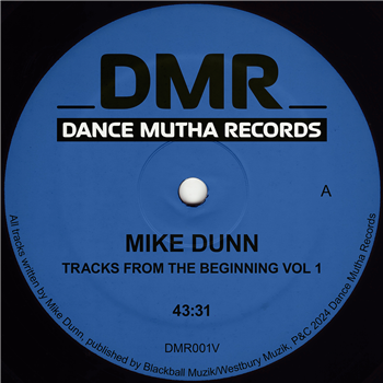 Mike Dunn pres. MDIII - Tracks From The Beginning Vol. 1  - Dance Mutha Records