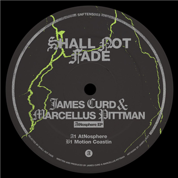 James Curd & Marcellus Pittman - AtNosphere EP - Shall Not Fade