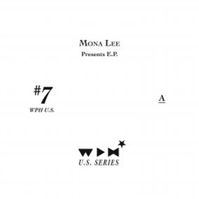 MONA LEE - MONA LEE PRESENTS - We Play House Recordings