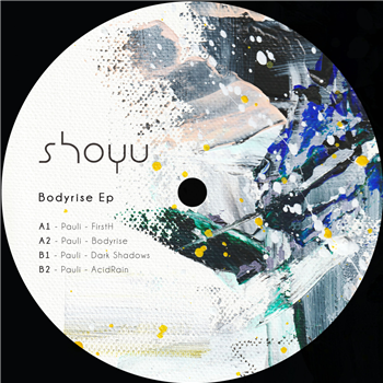 Pauli - Bodyrise EP - Shoyu