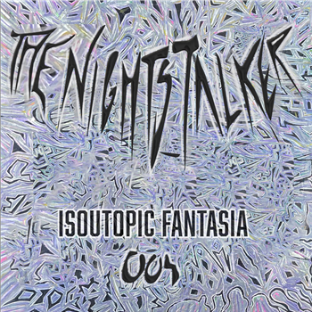 The Nightstalker - Isoutopic Fantasia - WORLD WIDE WEB RECORDS