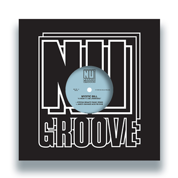 Mystic Bill - U Wont C Me (Remixes) - Nu Groove Records