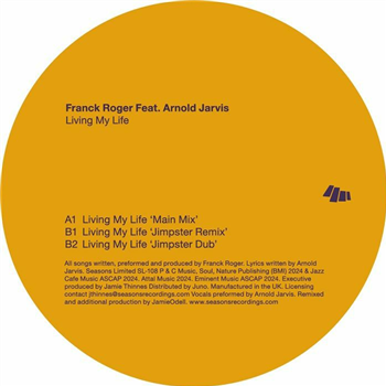 Franck Roger feat Arnold Jarvis - Living My Life (inc Jimpster mixes) - Seasons Limited