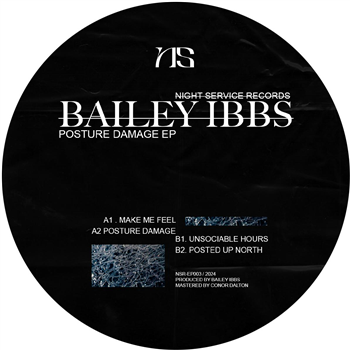 Bailey Ibbs - Posture Damage EP - Night Service Records