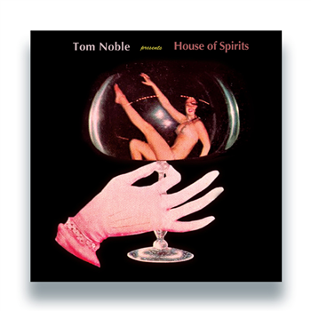 Tom Noble Presents: House Of Spirits - House Of Spirits LP - 2x12" - Razor-N-Tape Reserve