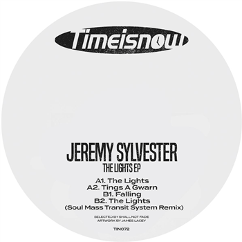 Jeremy Sylvester - The Lights EP - Time Is Now