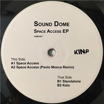 Sound Dome remix Paolo Mosca - Space Access - Kina Music