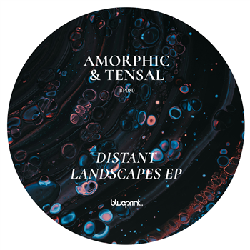 AMORPHIC & TENSAL - DISTANT LANDSCAPES EP - Blueprint