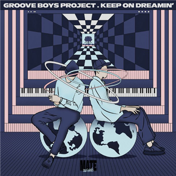 Groove Boys Project - Keep On Dreamin EP - Mate 