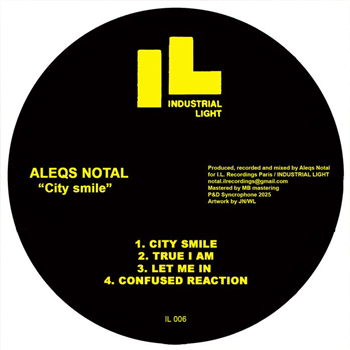 Aleqs Notal - City Smile EP - Industrial Light