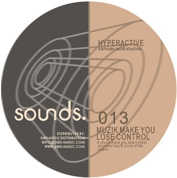 DJ Hyperactive - Muzik Make You Lose Control - Sounds