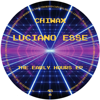 LUCIANO ESSE - THE EARLY HOURS EP - Chiwax