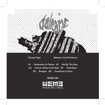 Binary Digit - Balearic Acid Protocol - Weme Records