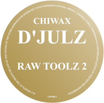 DJULZ - RAW TOOLZ 2 - Chiwax