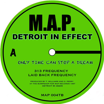 Detroit In Effect - Only Time Can Stop A Dream - M.A.P.