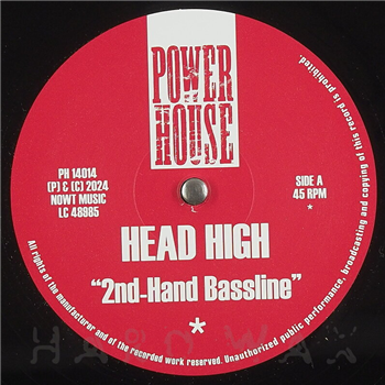 Head High: 2nd-Hand Bassline - Power House