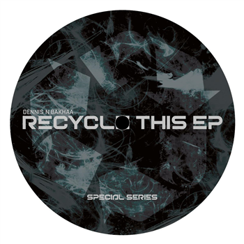 Dennis Nbakhaa - Recycle This EP - Special Series