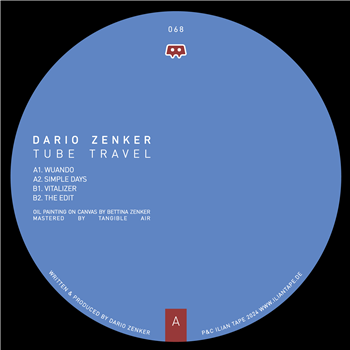 Dario Zenker - Tube Travel - Ilian Tape