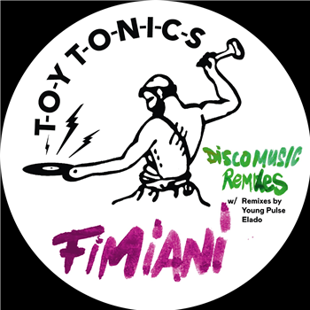 Fimiani - Disco Music Remixes - TOY TONICS