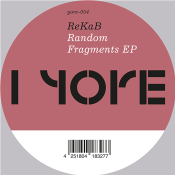 RekaB - Random Fragments EP - Yore