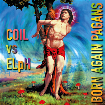 Coil vs ELpH - Born Again Pagans - 3x12" - Infinite Fog