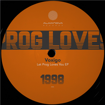 Voxigo - Let Prog Loves You EP - Alkanova Records