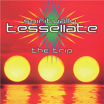 The Trip - Spiritually Tessellate - Tessellate